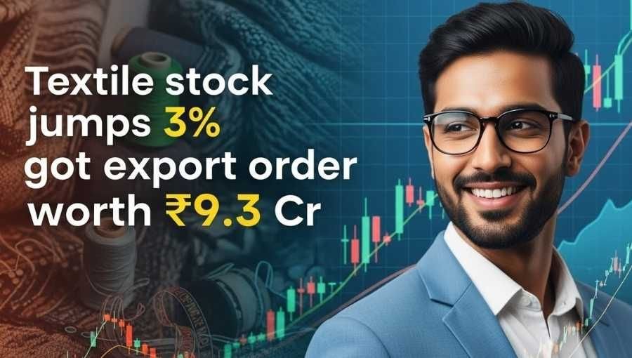 Textile stock got export order of 9.3 Cr