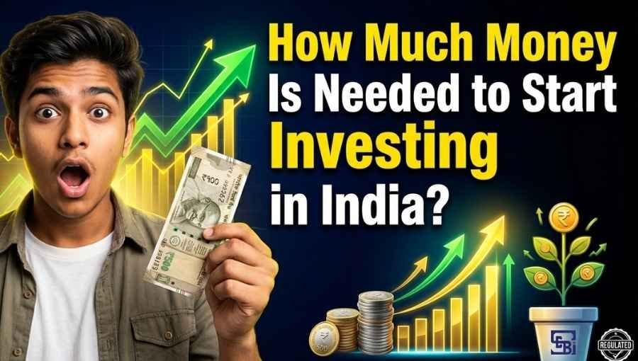 How Much Money Is Needed to Start Investing in India